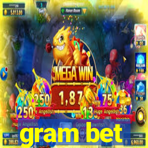 gram bet