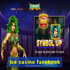 ice casino facebook