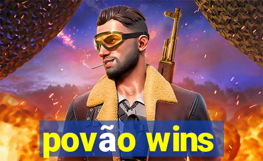 povão wins