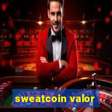 sweatcoin valor