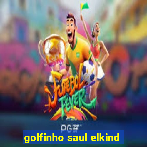 golfinho saul elkind