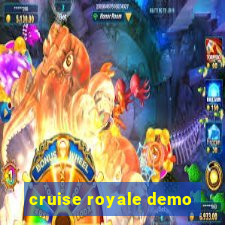 cruise royale demo