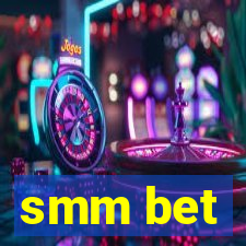 smm bet