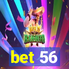 bet 56