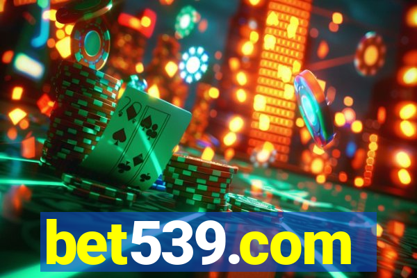 bet539.com