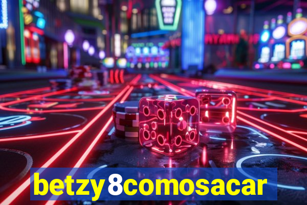 betzy8comosacar