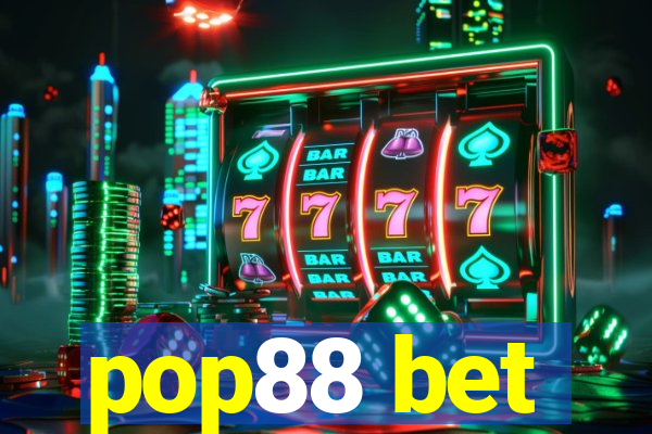 pop88 bet