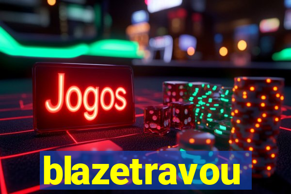 blazetravou