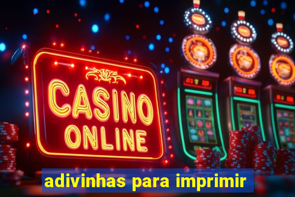 adivinhas para imprimir