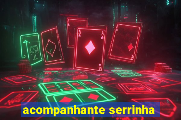 acompanhante serrinha