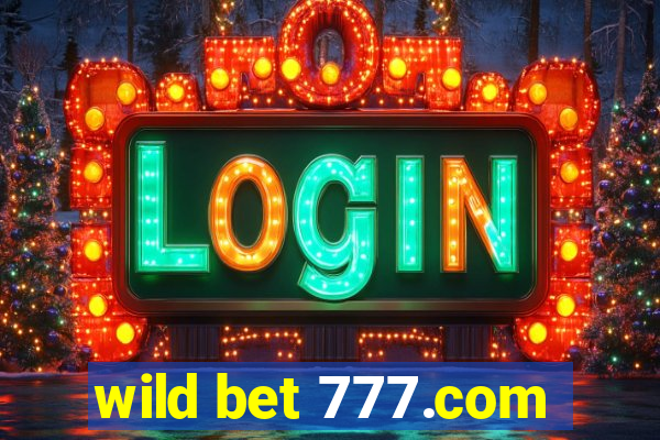 wild bet 777.com