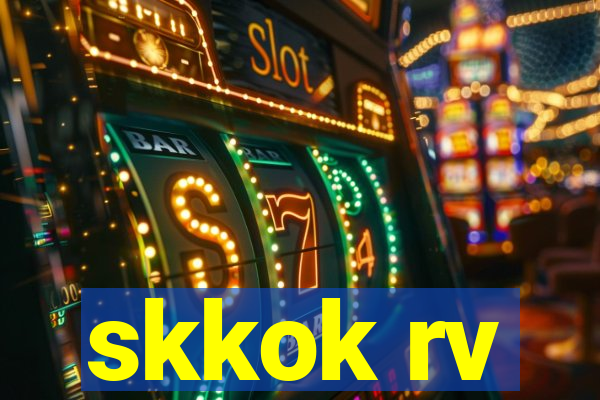 skkok rv