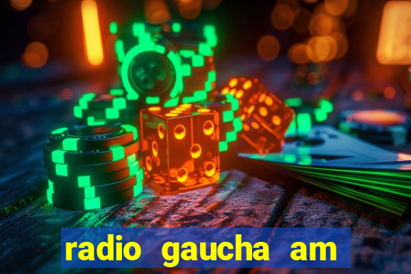 radio gaucha am 600 porto alegre rs