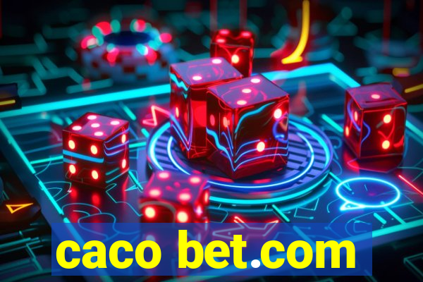 caco bet.com