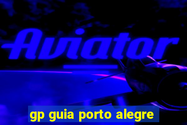 gp guia porto alegre