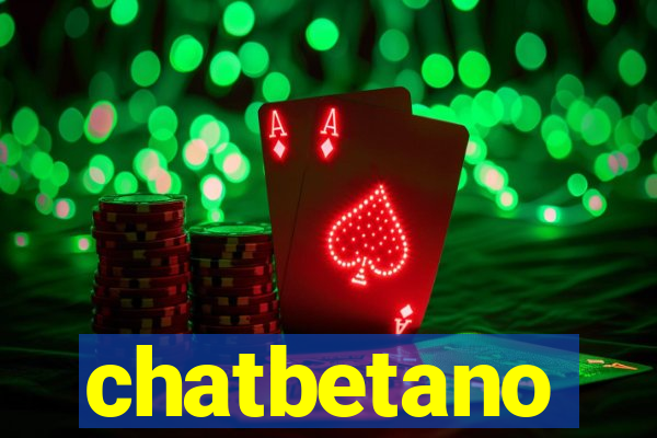 chatbetano