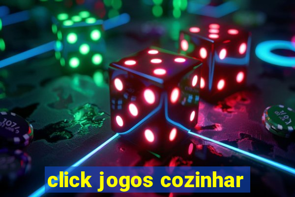 click jogos cozinhar