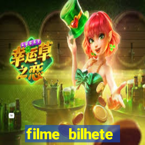 filme bilhete premiado completo dublado