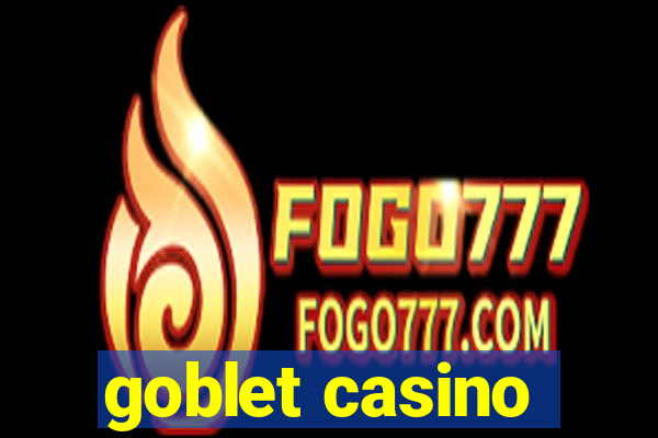 goblet casino