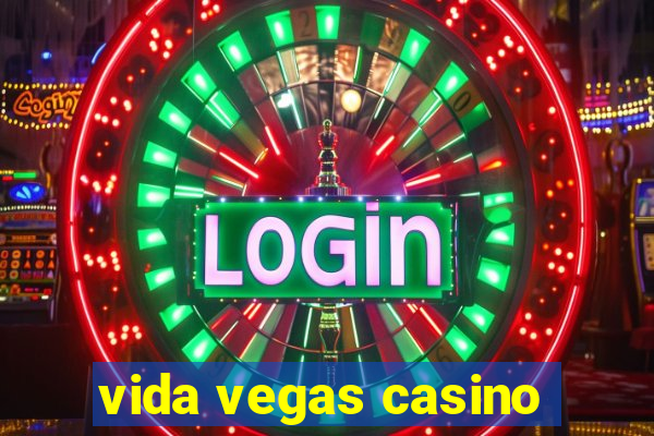 vida vegas casino