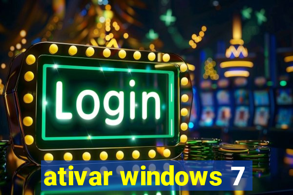 ativar windows 7