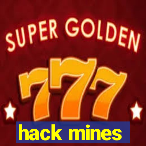 hack mines