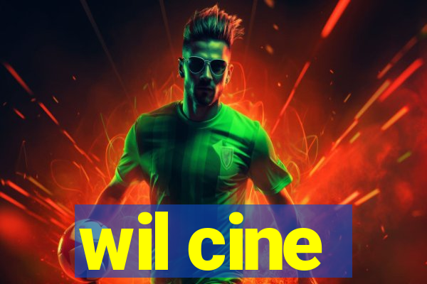 wil cine