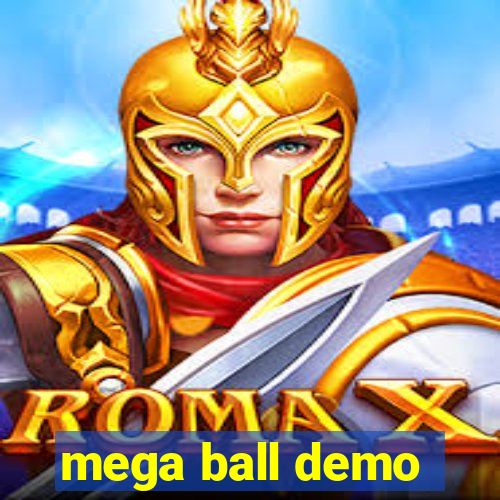 mega ball demo