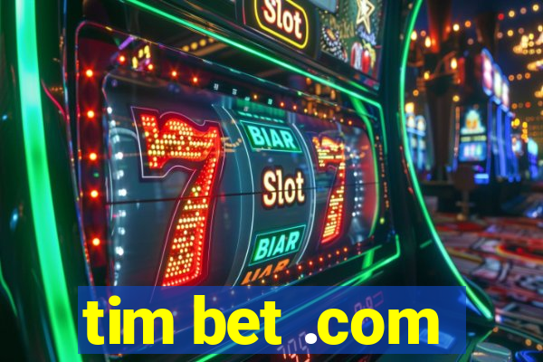 tim bet .com