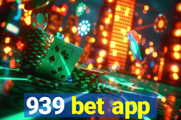 939 bet app