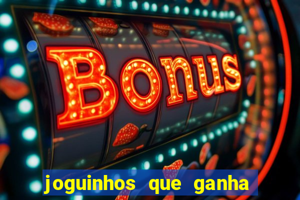 joguinhos que ganha dinheiro sem depositar