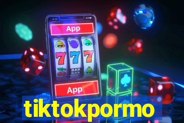 tiktokpormo