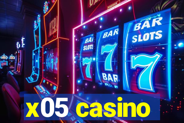 x05 casino