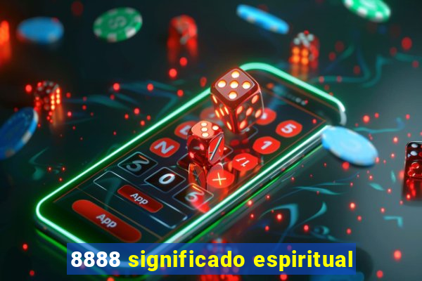 8888 significado espiritual