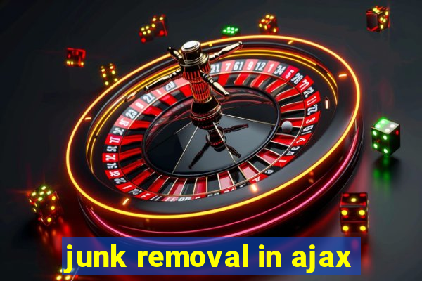 junk removal in ajax