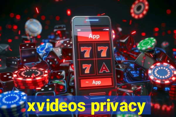 xvideos privacy