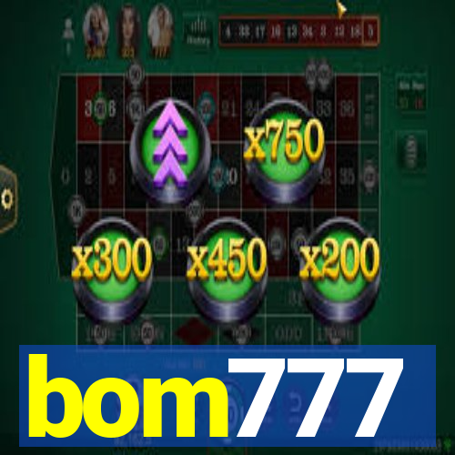 bom777