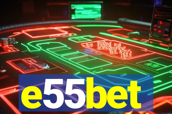 e55bet