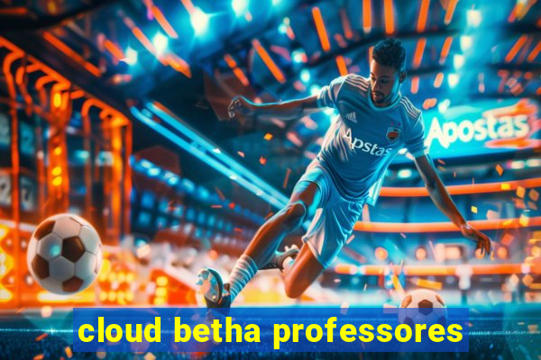 cloud betha professores