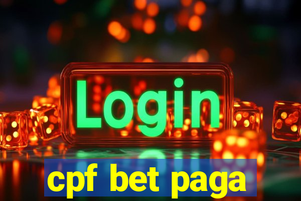 cpf bet paga