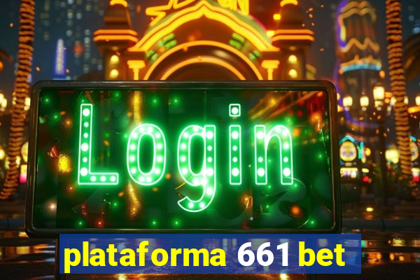 plataforma 661 bet