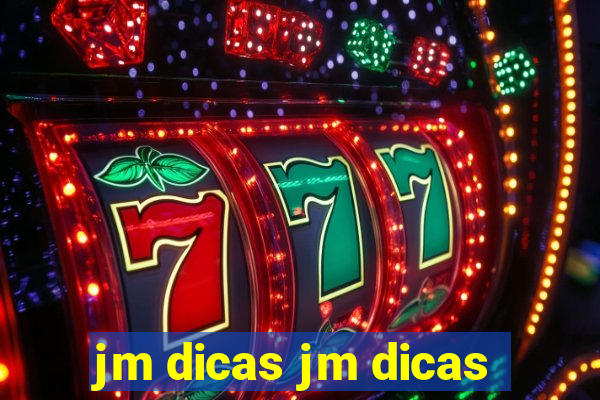 jm dicas jm dicas