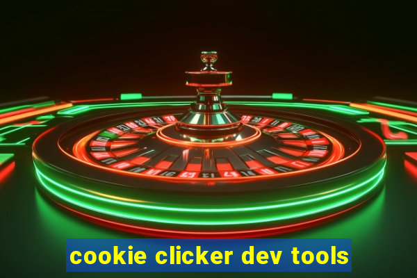 cookie clicker dev tools