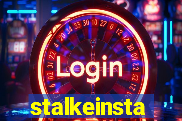 stalkeinsta