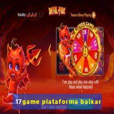 17game plataforma baixar