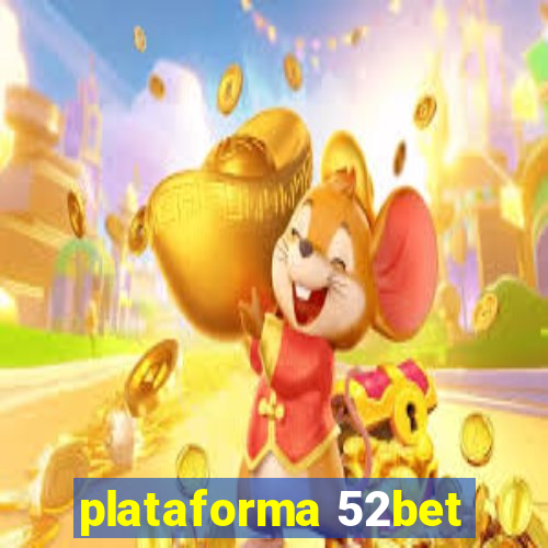 plataforma 52bet