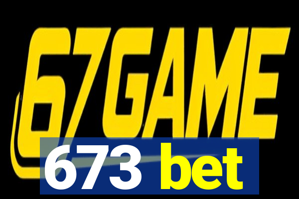 673 bet