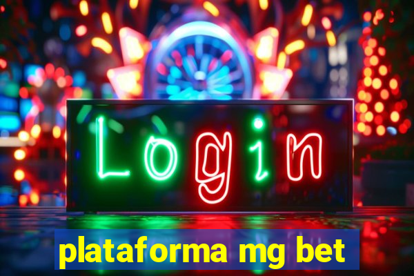 plataforma mg bet