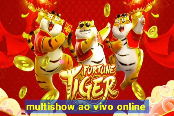 multishow ao vivo online