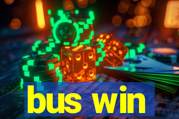 bus win